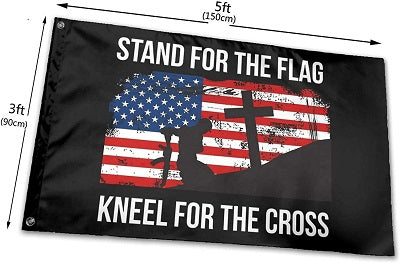 Stand For The Flag Kneel For The Cross Flag 3'X5'
